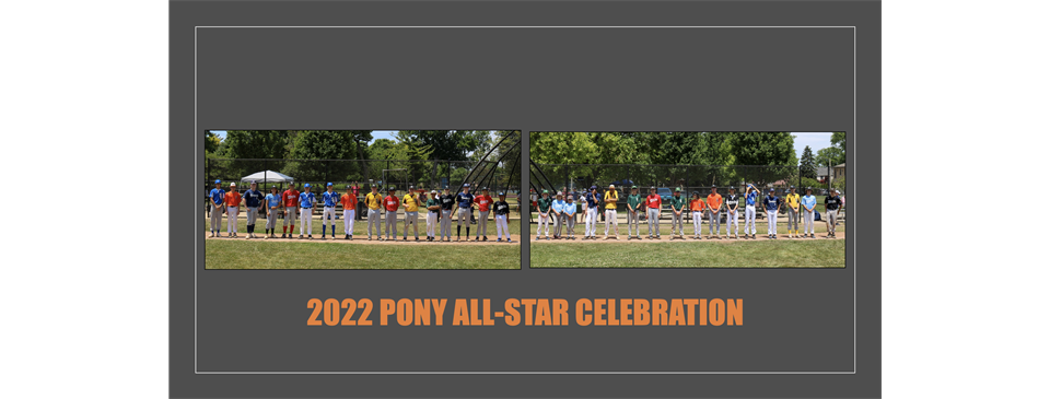 2022 PONY ALL-STAR CELEBRATION! 